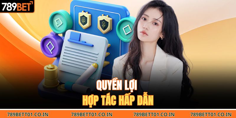Quyền lợi hợp tác hấp dẫn