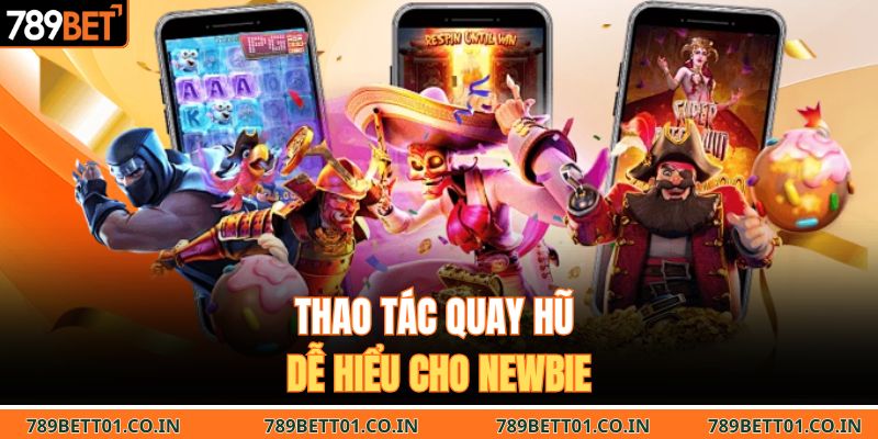 Thao tác quay hũ dễ hiểu cho newbie