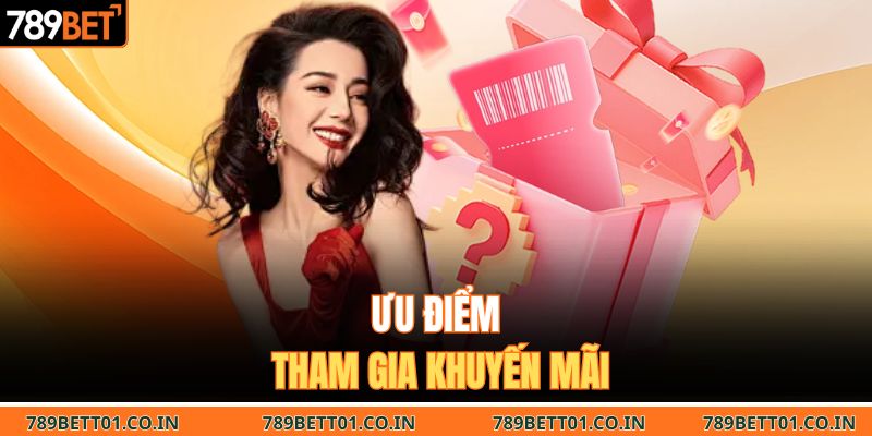 Ưu điểm tham gia khuyến mãi
